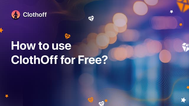 How to use ClothOff for Free?